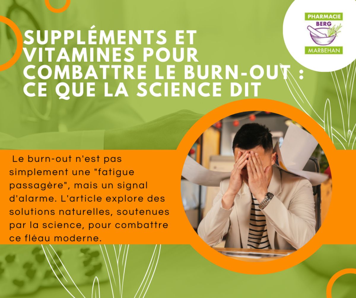 Suppléments et Vitamines pour Combattre le Burn-Out : Ce que la Science Dit